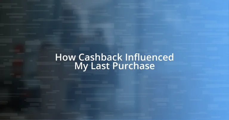 How Cashback Influenced My Last Purchase