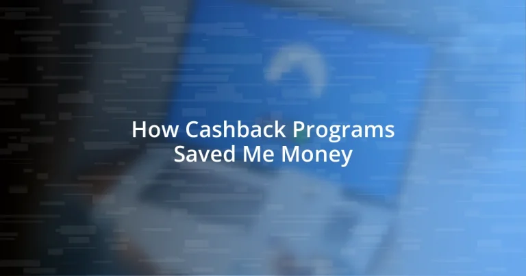 How Cashback Programs Saved Me Money