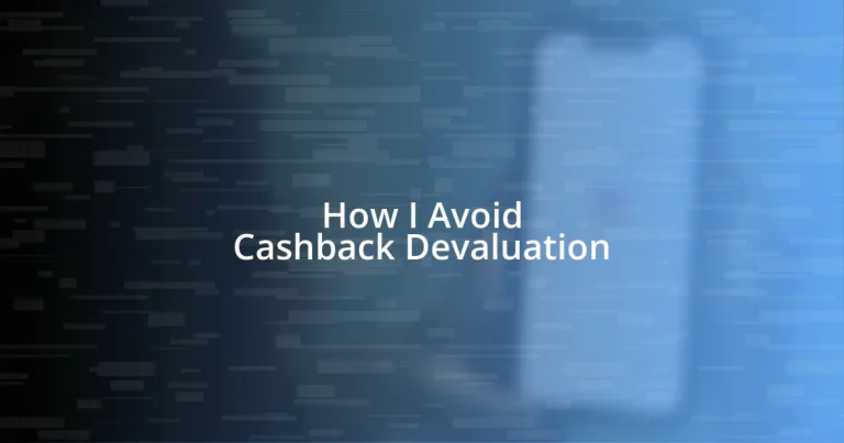 How I Avoid Cashback Devaluation