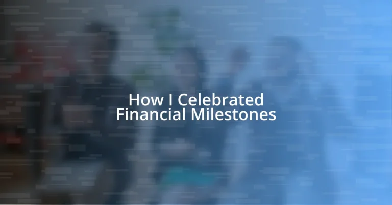 How I Celebrated Financial Milestones