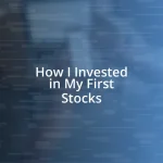 How I Invested in My First Stocks