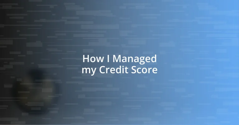 How I Managed my Credit Score