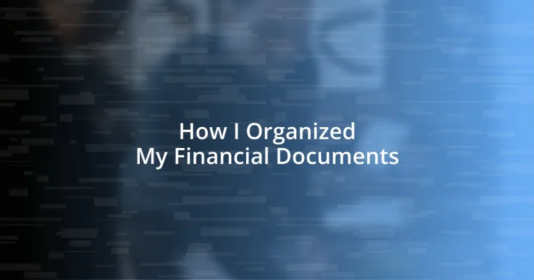 How I Organized My Financial Documents