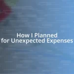 How I Planned for Unexpected Expenses