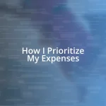 How I Prioritize My Expenses