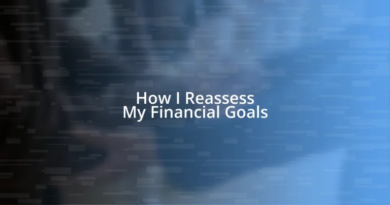 How I Reassess My Financial Goals