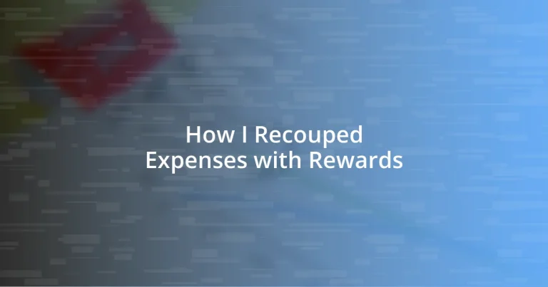 How I Recouped Expenses with Rewards