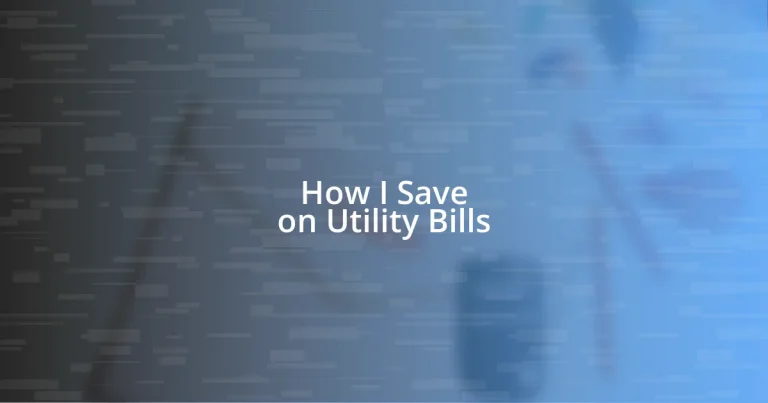 How I Save on Utility Bills