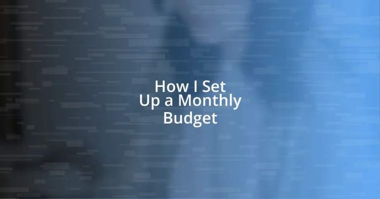 How I Set Up a Monthly Budget