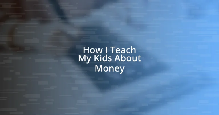 How I Teach My Kids About Money