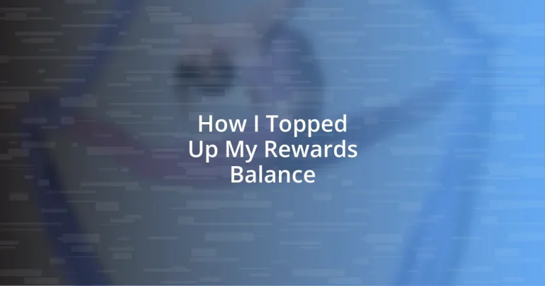 How I Topped Up My Rewards Balance