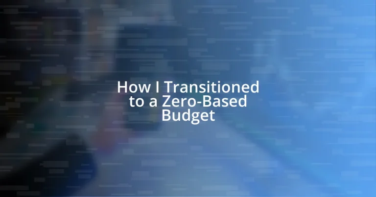 How I Transitioned to a Zero-Based Budget