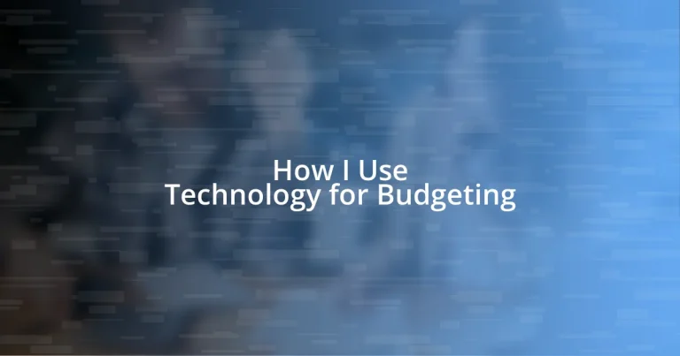 How I Use Technology for Budgeting