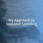 My Approach to Seasonal Spending