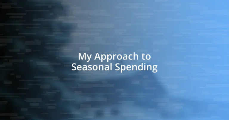 My Approach to Seasonal Spending