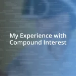 My Experience with Compound Interest