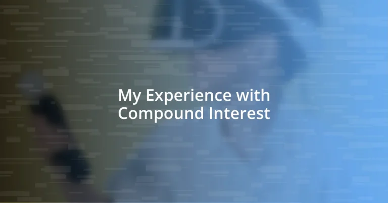 My Experience with Compound Interest