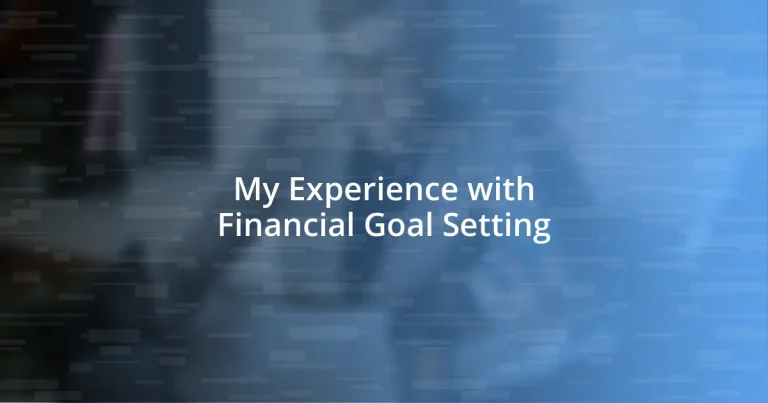 My Experience with Financial Goal Setting