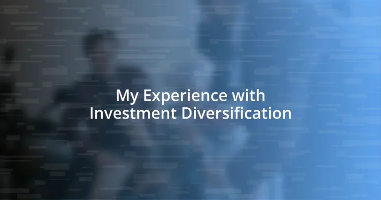 My Experience with Investment Diversification