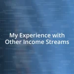 My Experience with Other Income Streams