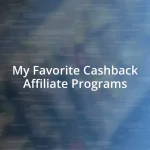 My Favorite Cashback Affiliate Programs