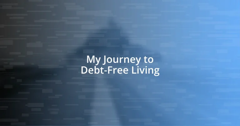 My Journey to Debt-Free Living