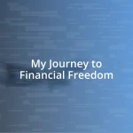 My Journey to Financial Freedom