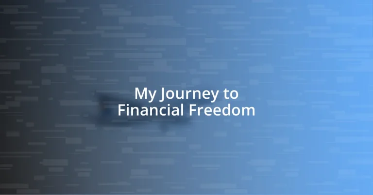 My Journey to Financial Freedom