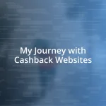 My Journey with Cashback Websites