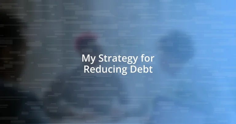 My Strategy for Reducing Debt