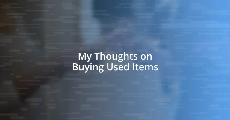 My Thoughts on Buying Used Items