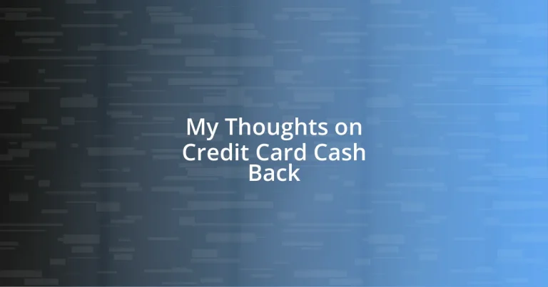 My Thoughts on Credit Card Cash Back