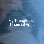 My Thoughts on Financial Apps