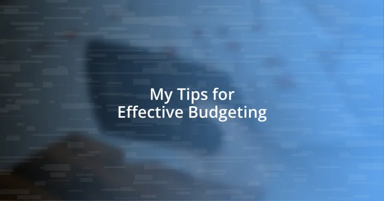 My Tips for Effective Budgeting