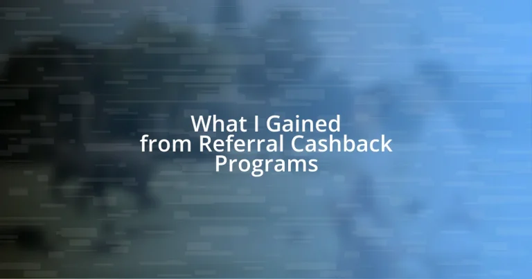 What I Gained from Referral Cashback Programs