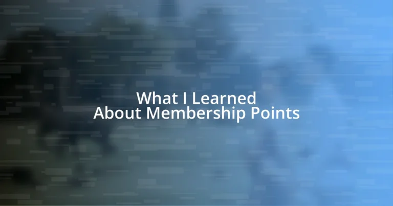 What I Learned About Membership Points