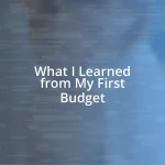 What I Learned from My First Budget