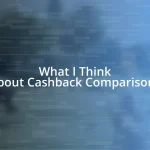 What I Think About Cashback Comparisons