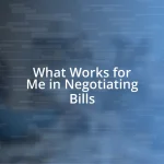 What Works for Me in Negotiating Bills