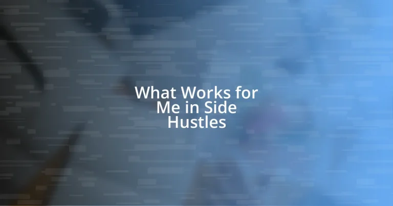 What Works for Me in Side Hustles