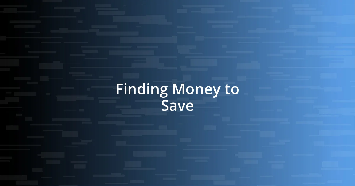 Finding Money to Save