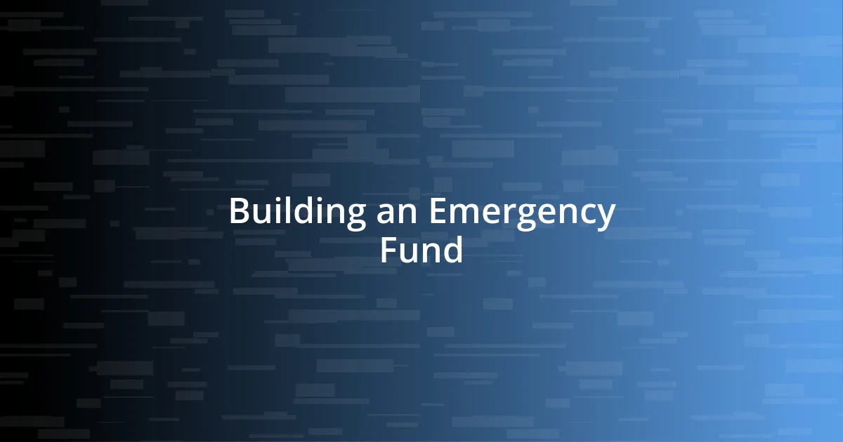 Building an Emergency Fund