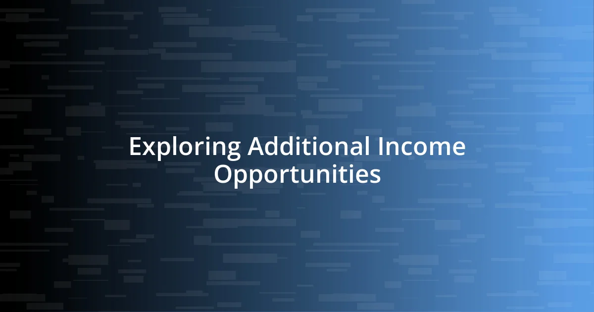 Exploring Additional Income Opportunities