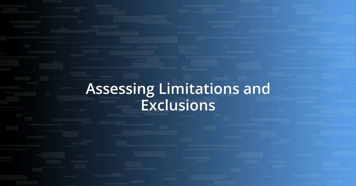 Assessing Limitations and Exclusions