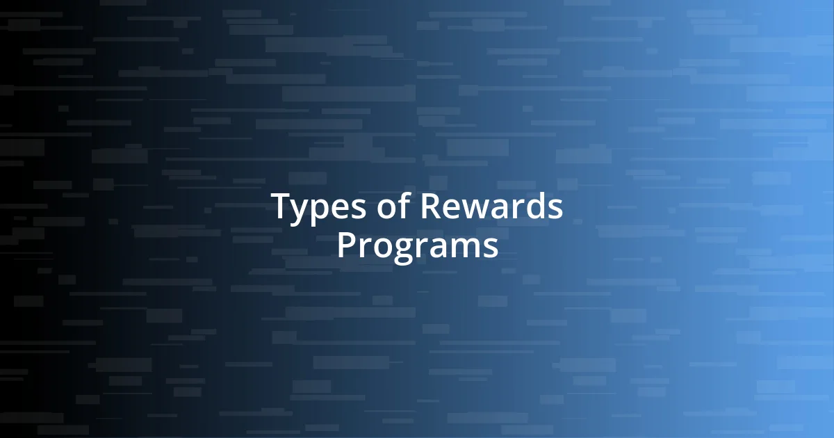 Types of Rewards Programs