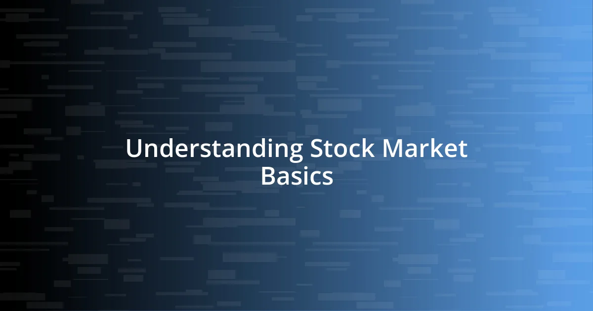 Understanding Stock Market Basics