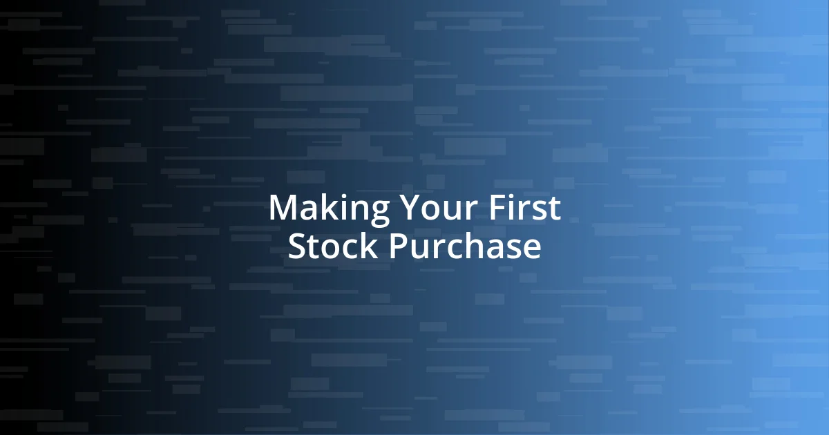 Making Your First Stock Purchase