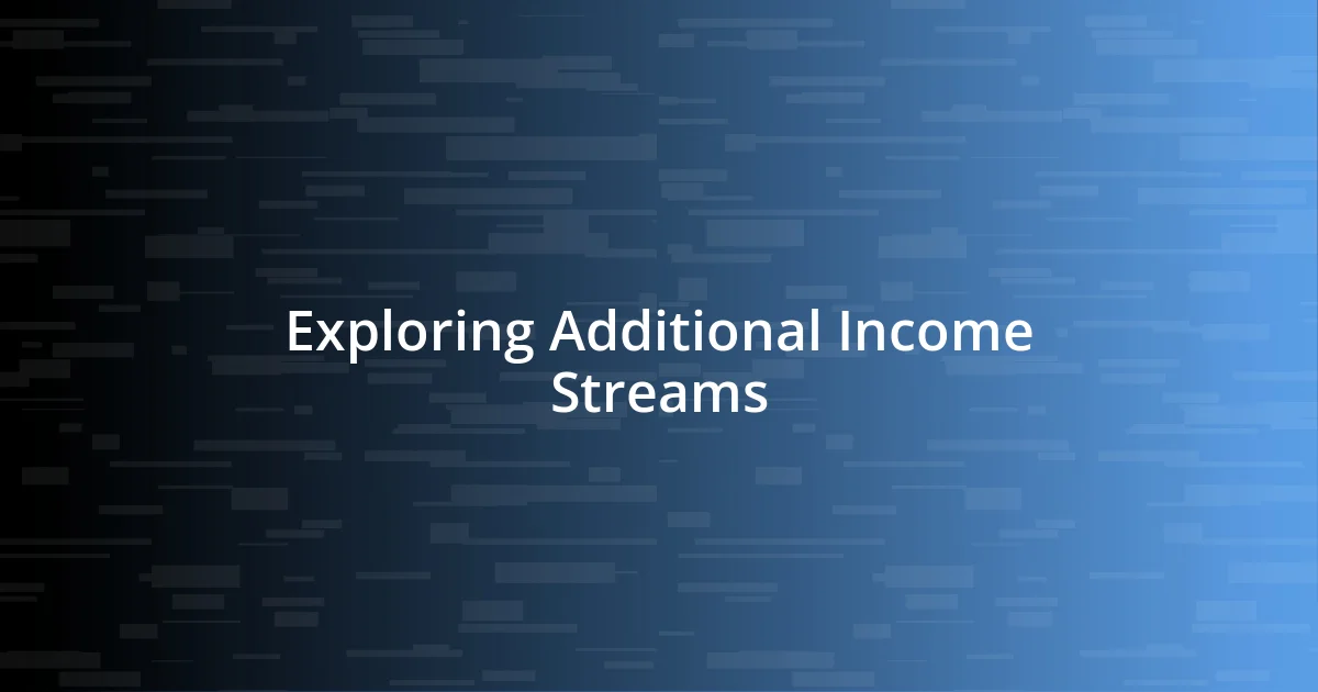 Exploring Additional Income Streams