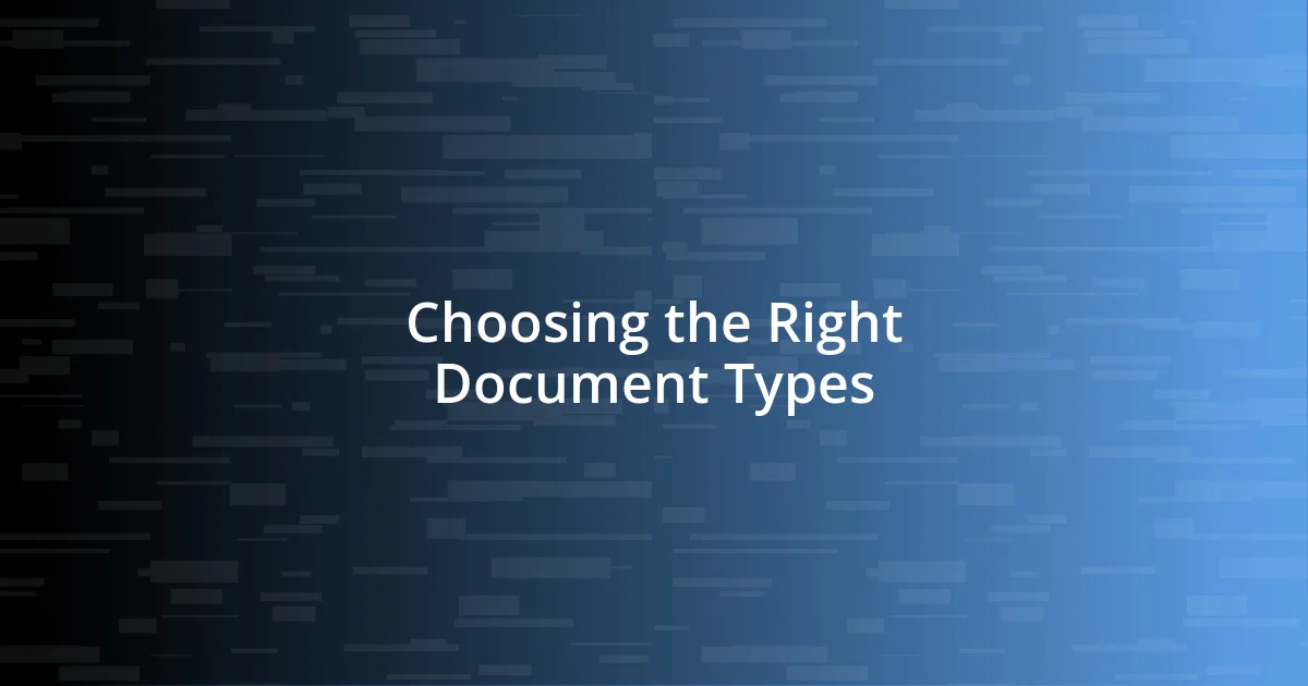 Choosing the Right Document Types