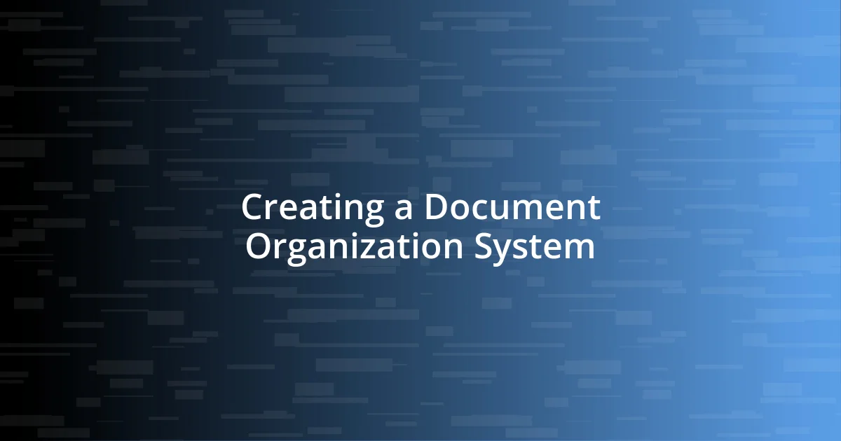 Creating a Document Organization System